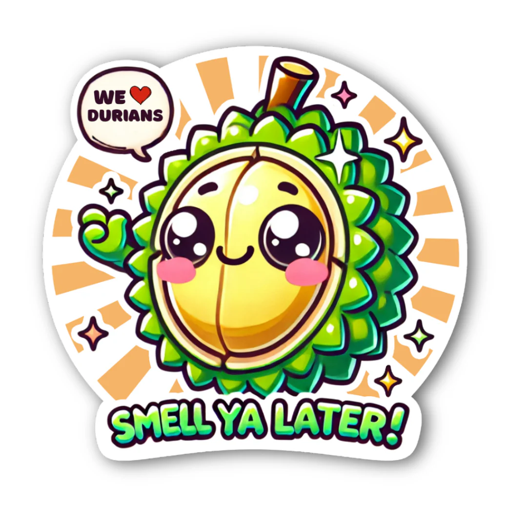 Sticker - smell ya durian